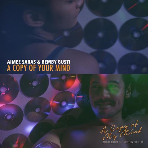 A Copy of Your Mind (From "a Copy of My Mind") [feat. Bemby Gusti]