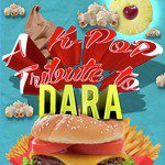 A K-Pop Tribute to Dara (다라)