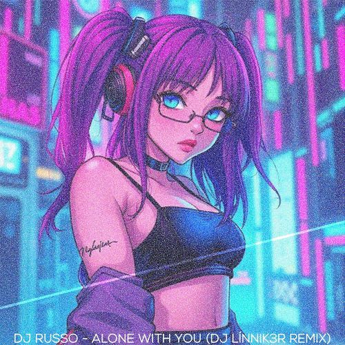 Alone With You (DJ Línnik3r Remix)