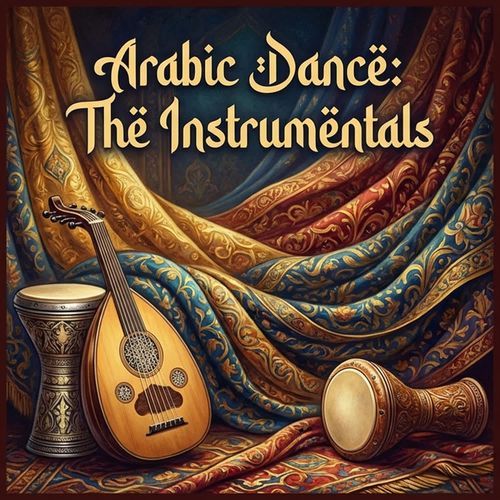 Arabic Dance The Instrumentals