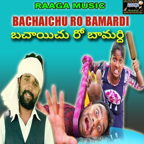 Bachaaichu Ro Bamardi