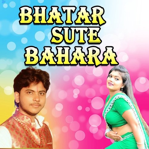 Bhatar Sute Bahara