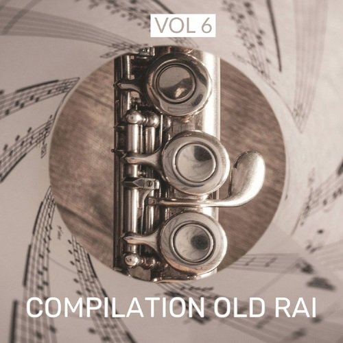 Compilation Old Raï, Vol, 6