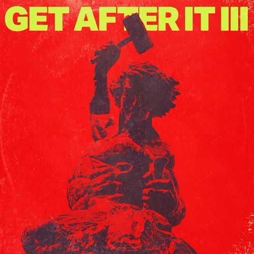 GET AFTER IT III: Motivational Instrumentals_poster_image