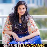 Gujar Ke Ki Banu Dharani artwork