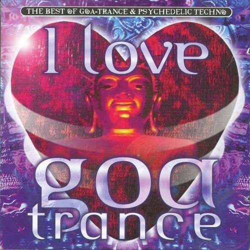 I Love Goa Trance