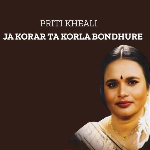 Ja Korar Ta Korla Bondhure