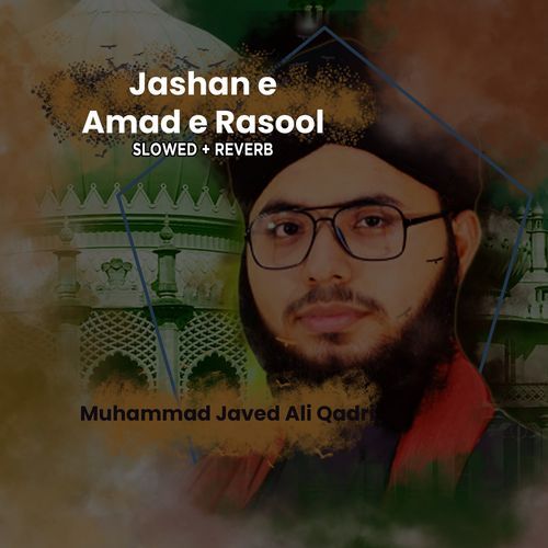 Jashan e Amad e Rasool (Lofi-Mix)