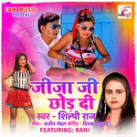Jija Ji Chod Di