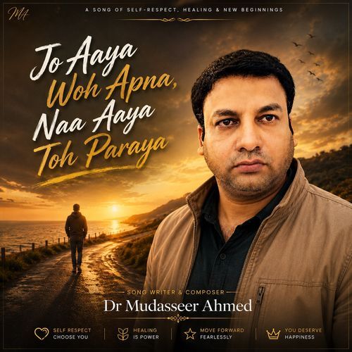 Jo Aaya Woh Apna Naa Woh Paraya