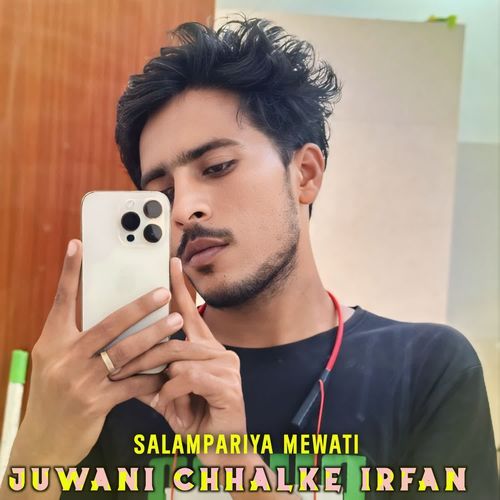 Juwani Chhalke Irfan