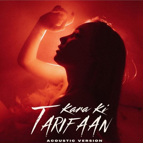 Kara Ki Tarifaan