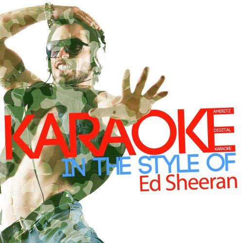 Karaoke (In the Style of Ed Sheeran)