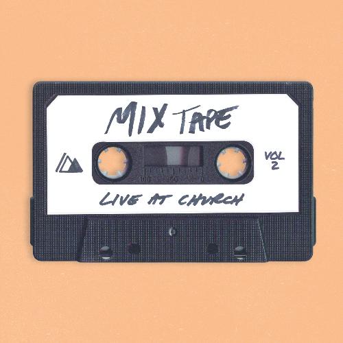 Live At Church: Mixtape (Vol. 2)_poster_image