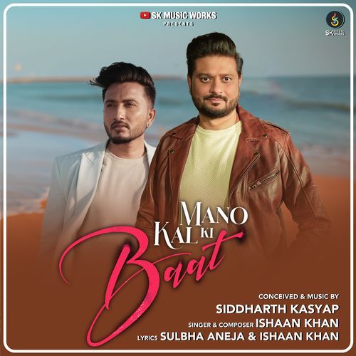 Mano Kal Ki Baat (Original)