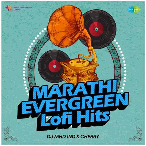 Marathi Evergreen Lofi Hits