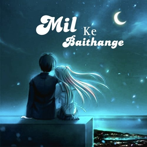 Mil Ke Baithange_poster_image