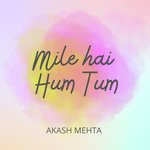 Mile Hai Hum Tum