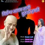 Nirgranth Agam Gyani Guruvar Hamare