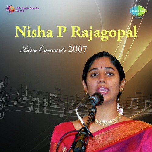 Nisha P Rajagopal - Live Concert 2007