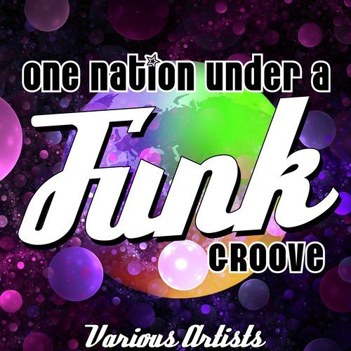 One Nation Under a Funk Groove