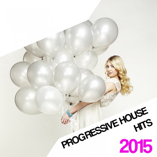 Progressive House Hits 2015