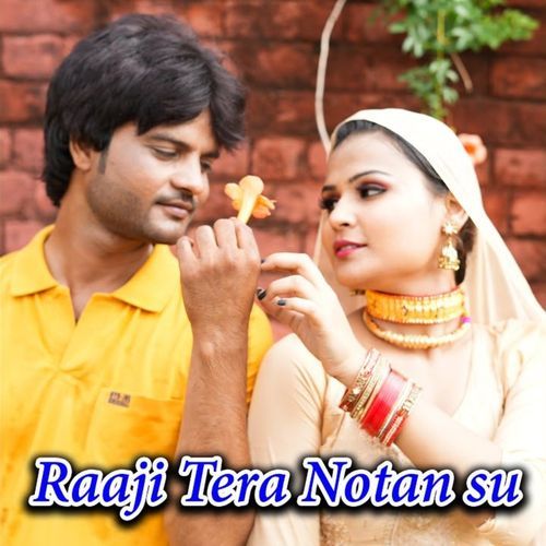Raaji Tera Notan Su