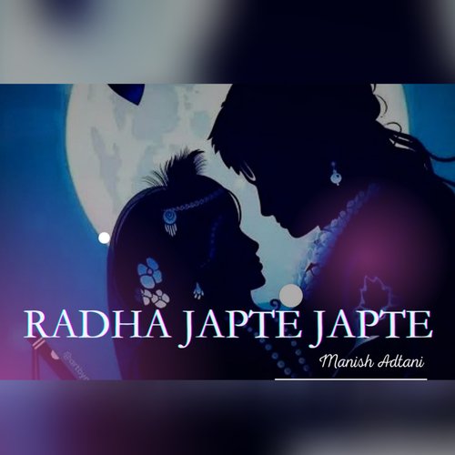 Radha Japte Japte