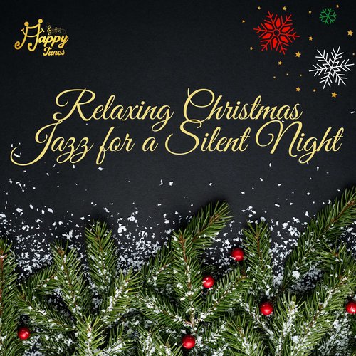 Relaxing Christmas Jazz For A Silent Night (Instrumental)