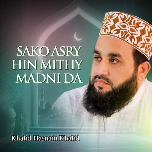 Sako Asry Hin Mithy Madni Da