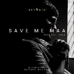 Save Me Maa-NVwHVSx4dAM