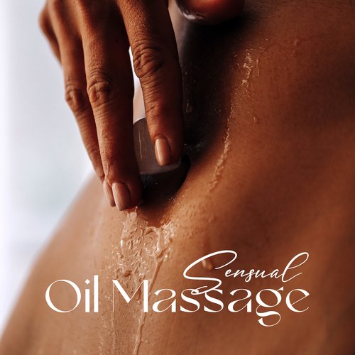 Sensual Oil Massage: Deep Pleasure, Delicate Touch, Sexual Delight_poster_image