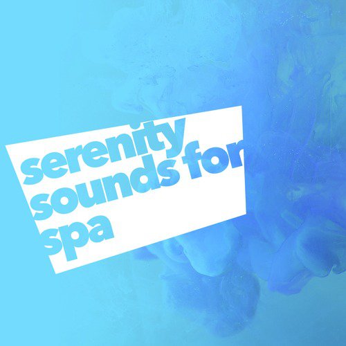 Serenity Sounds for Spa