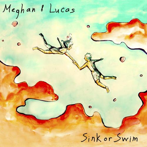 Sink Or Swim Lyrics Meghan Lucas Only On Jiosaavn