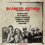 Skanker Anthem