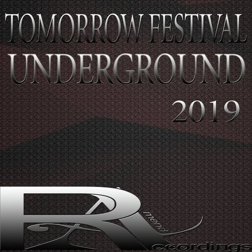 TOMORROW FESTIVAL UNDERGROUND 2019