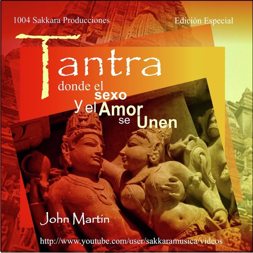 Tantra - Donde el Sexo y el Amor Se Unen