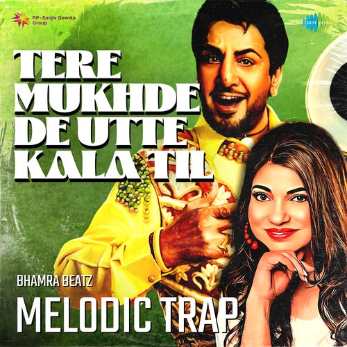 Tere Mukhde De Utte Kala Til Melodic Trap