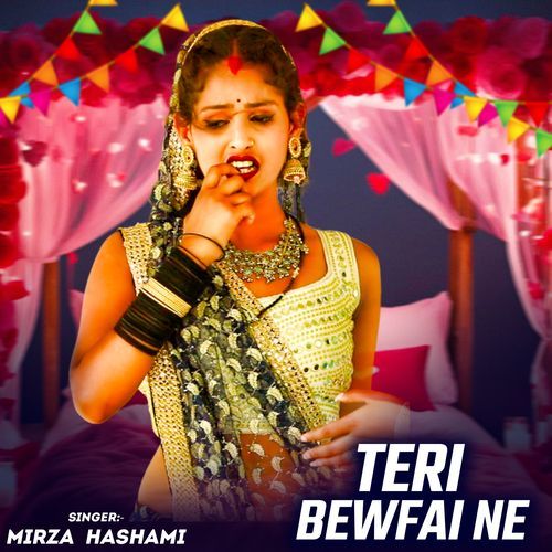 Teri Bewafai Ne