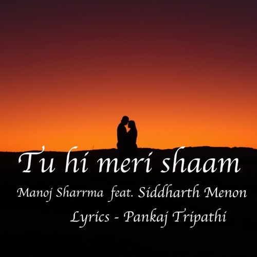 Tu hi meri shaam