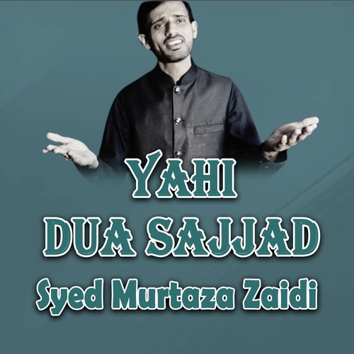 Yahi Dua Sajjad