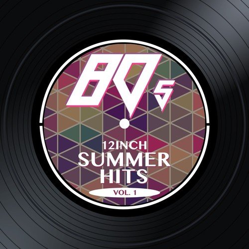 80s 12inch Summer Hits, Vol. 1