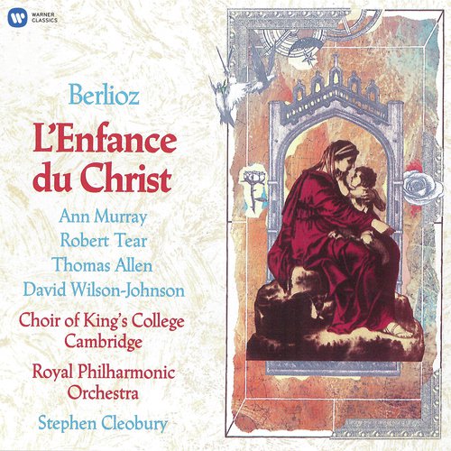 Berlioz: L'enfance du Christ, Op. 25, H 130