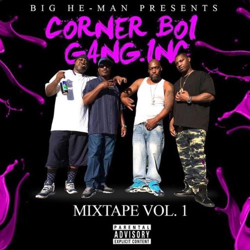 Call Me What U Want Song Download From Big He Man Presents Corner Boi Gang Inc Mixtape Vol 1 Jiosaavn