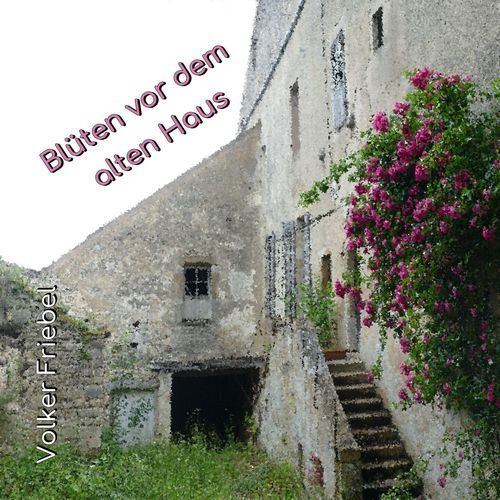 Blüten vor dem alten Haus cover art