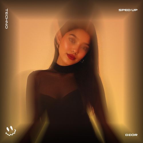 DIOR (TECHNO SPED UP)