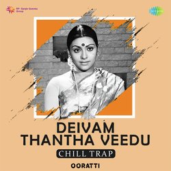 Deivam Thantha Veedu - Chill Trap-OSsbdxADcEQ