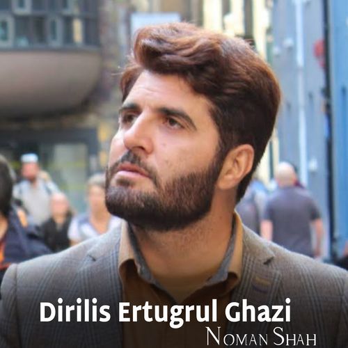 Dirilis Ertugrul Ghazi