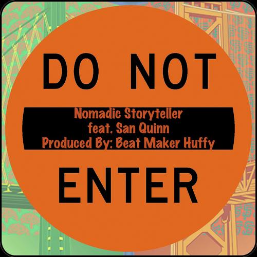 Do Not Enter (feat. San Quinn)