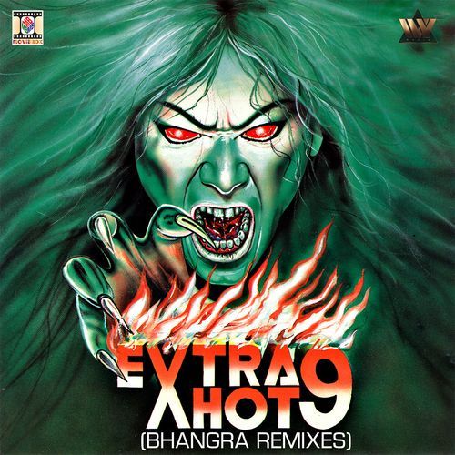 Extra Hot 9 (Bhangra Remixes)